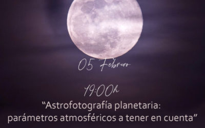 Charla «Astrofotografía planetaria: parámetros atmosféricos a tener en cuenta». RAdA_Encuentros con luna llena