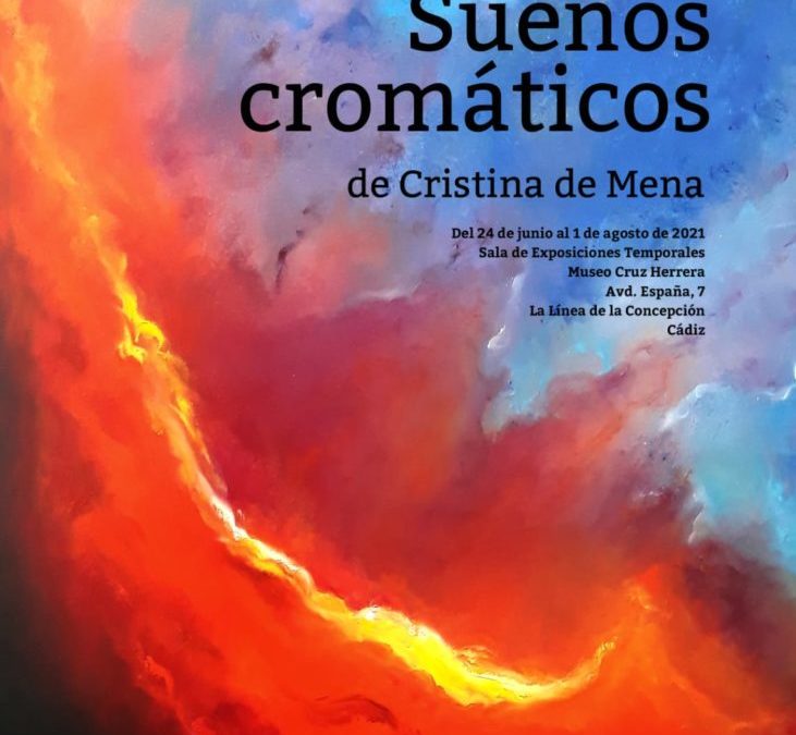 Exposición de pintura «SUEÑOS CROMÁTICOS» de Cristina de Mena